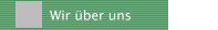 Wir &uuml;ber uns